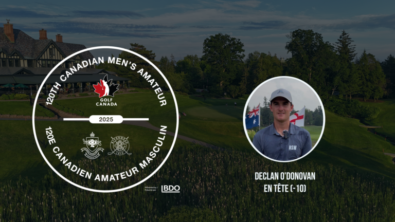 Declan O’Donovan en tête du classement à l’approche de la ronde finale du 120e Championnat canadien amateur masculin 120e Championnat canadien amateur masculin - Meneur après la 3e ronde : Declan O'Donovan (-10)