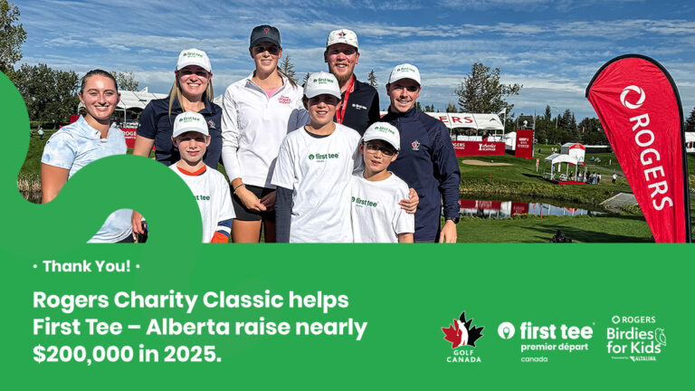 Driving change: Rogers Charity Classic helps First Tee – Alberta raise nearly $200,000 FT