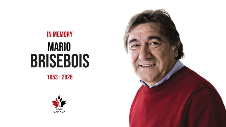 Golf Canada mourns the passing of Mario Brisebois Mario Brisebois (1959 - 2026)