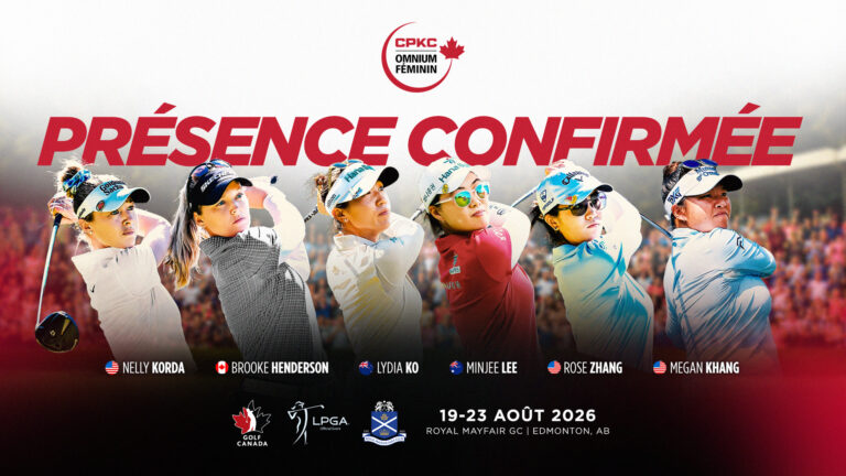 La championne en titre Brooke Henderson, la no 1 mondiale Nelly Korda et la triple gagnante Lydia Ko en tête des premiers engagements au tableau de l’Omnium féminin CPKC 2026 players