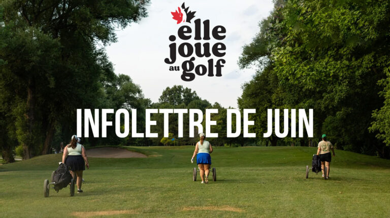 Elle joue au golf infolettre de juin SPG FR Newsletter June