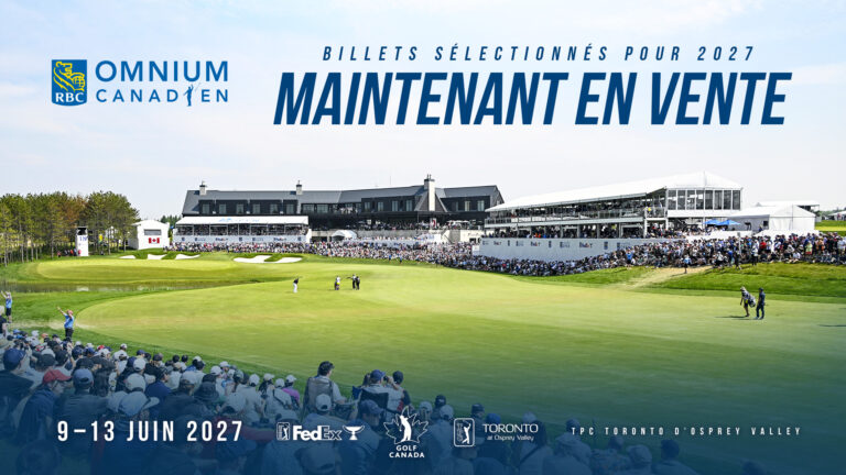 Billets sélectionnés pour l’Omnium canadien RBC 2027 maintenant en vente 2027 RBCCO Tickets